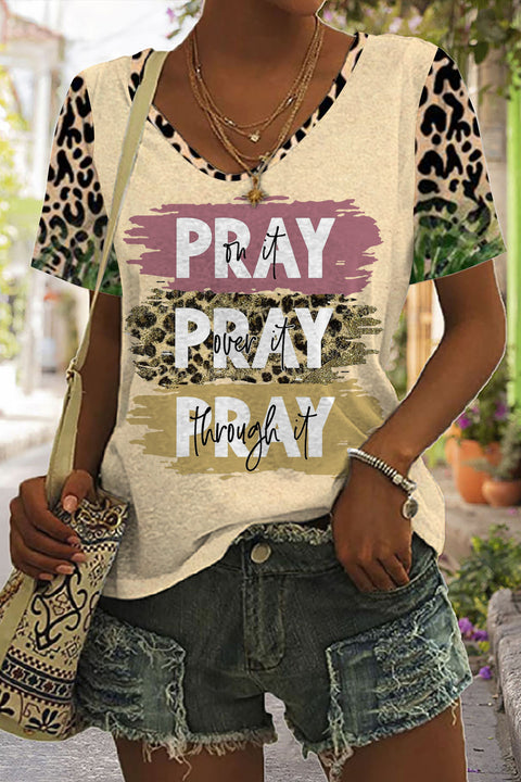 Pray On It Pray Over It Pray Through It Leopard V Neck T-shirt