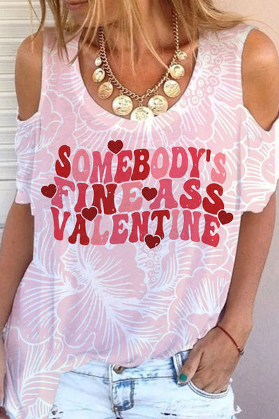 Somebody's Fine Ass Cold Shoulder T-shirt