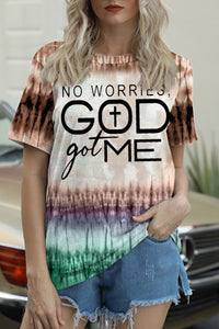 No Worries Got Me Christian Print Round Neck T-shirt