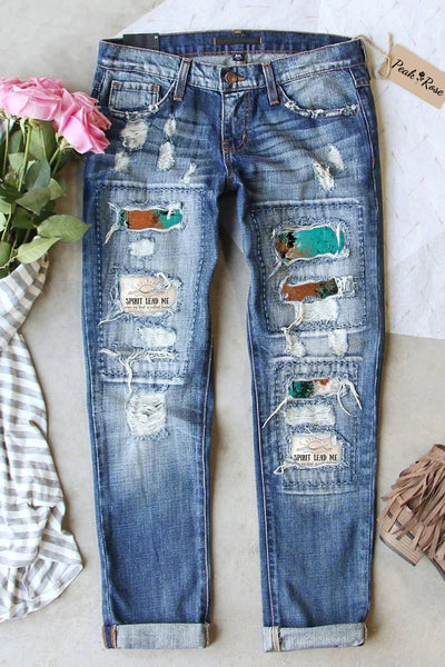 Spirit Lead Me Where My Trust Is Without Borders Print Ripped Denim Jeans