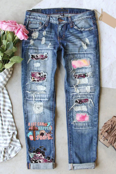 A Lot Can Happen In 3 Days Printed Ripped Denim Jeans