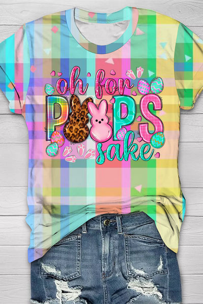 Oh For Peeps Sake Bunnies Egg Happy Easter Round Neck T-shirt