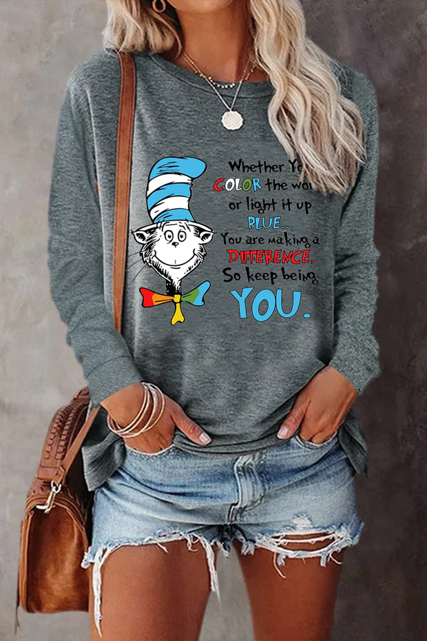 You Are Making A Difference So Keep Being You Print Sweatshirt