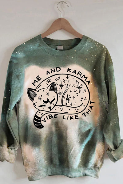 Karma Is A Cat Tie Dye Sweatshirt