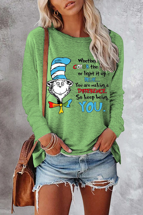 You Are Making A Difference So Keep Being You Print Sweatshirt