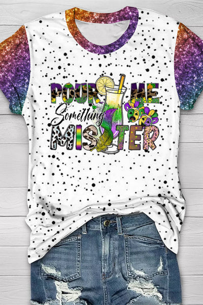 Pour Me Something Mister Mardi Gras Polka Dots Print Round Neck Short Sleeve T-shirt