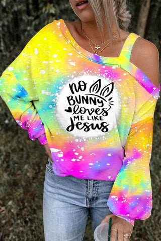 No Bunny Loves Me Like Jesus Christian Easter Bunny Tie-Dye Off-Shoulder Blouse