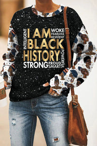 I Am Black History Month Strong Proud Smart Black Girls Printed Sweatshirt