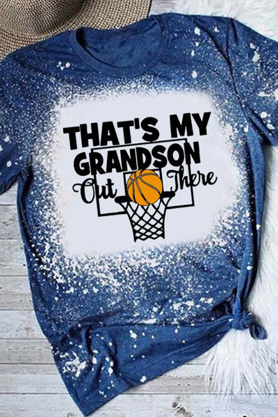 That's My Grandson Out There Basketball Mom Grandma Bleached Print T-Shirt