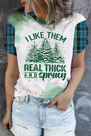 Ich mag sie wirklich dickes T-Shirt mit Sprucey-Print