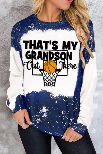 That's My Grandson Out There Basketball Mom Grandma Bleached Print Sweatshirt