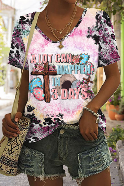 A Lot Can Happen In 3 Days Printed V-neck T-shirt