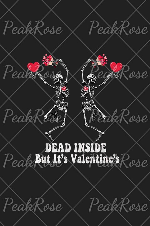 Dead Inside But It's Valentine's T-Shirt