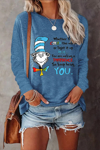 You Are Making A Difference So Keep Being You Print Sweatshirt