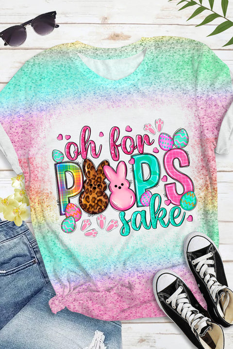 Oh For Peeps Sake Happy Easter Day Glitter Bleached Print O Neck T-shirt