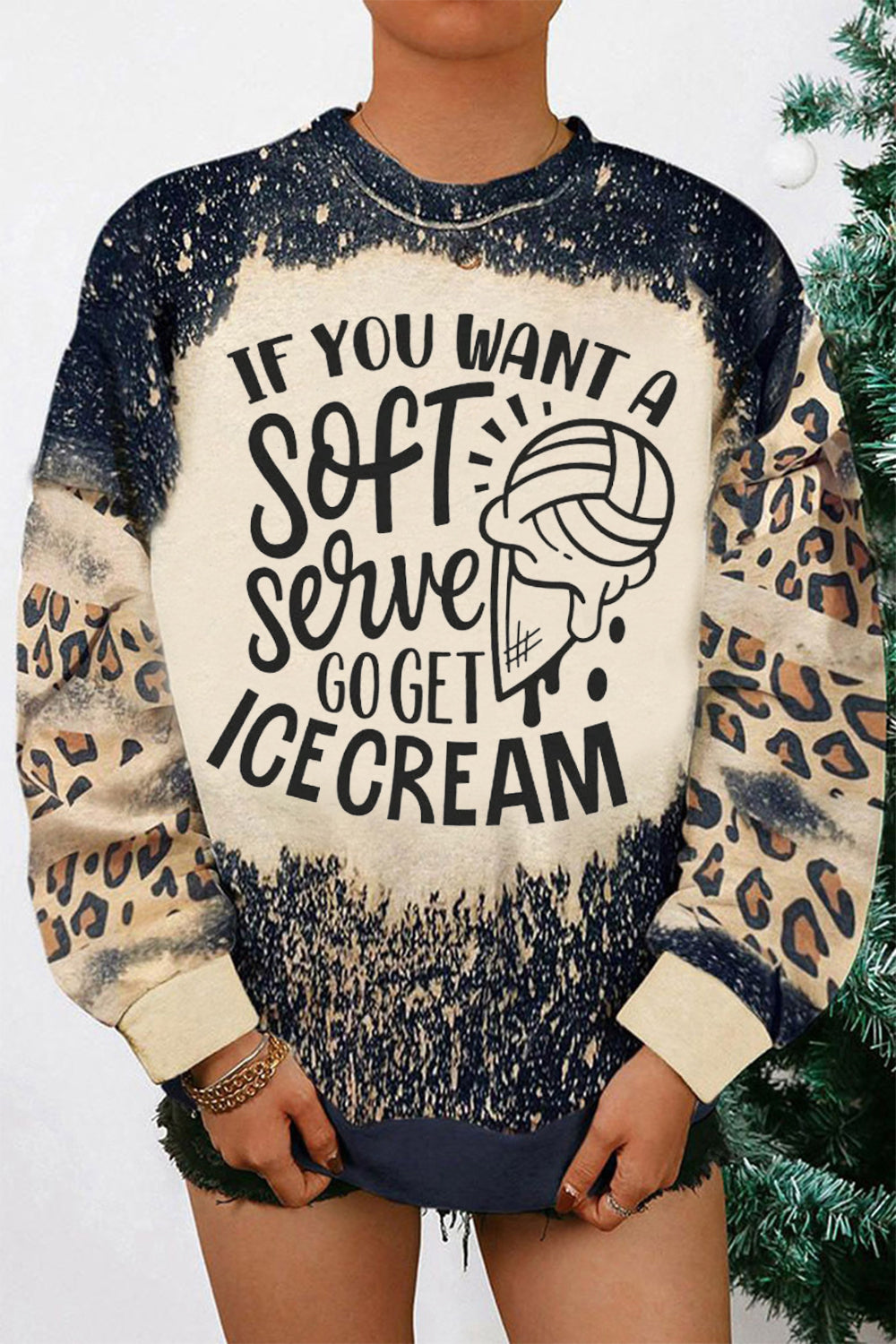 If You Want a Soft Serve Go Get Ice Cream Print Sweatshirt