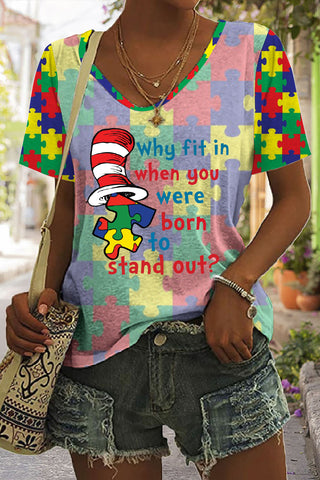 Why Fit In When You Were Born To Stand Out Print V-neck T-shirt