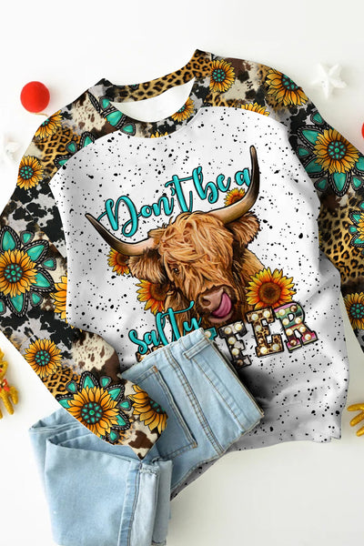 Don't Be A Salty Heifer Long Haired Cow Western Leopard Sunflower Turquoise Print Sweatshirt