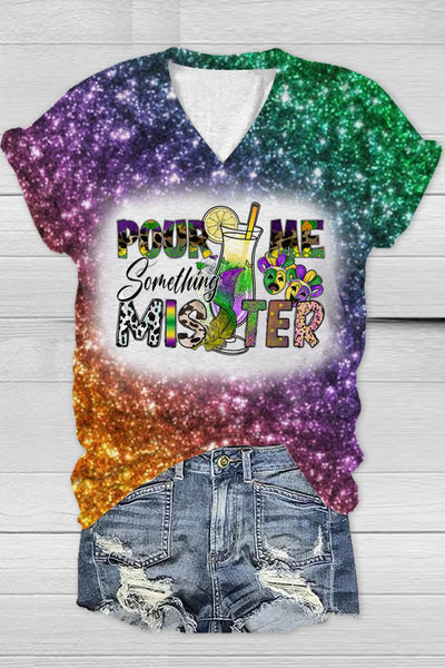 Pour Me Something Mister Mardi Gras Print Glitter Multicolor Bleached V Neck Short Sleeve T-shirt
