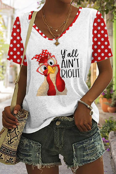 Y'all Ain't Right Printed V Neck T-shirt