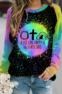 A Lot Can Happen In Three Days Easter Bunny Printed Tie-Dye Sweatshirt