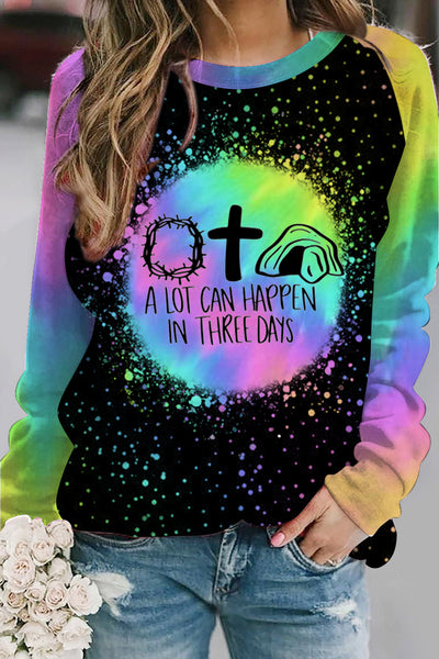 A Lot Can Happen In Three Days Easter Bunny Printed Tie-Dye Sweatshirt