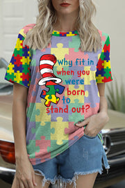 Why Fit In When You Were Born To Stand Out Print Round Neck T-shirt