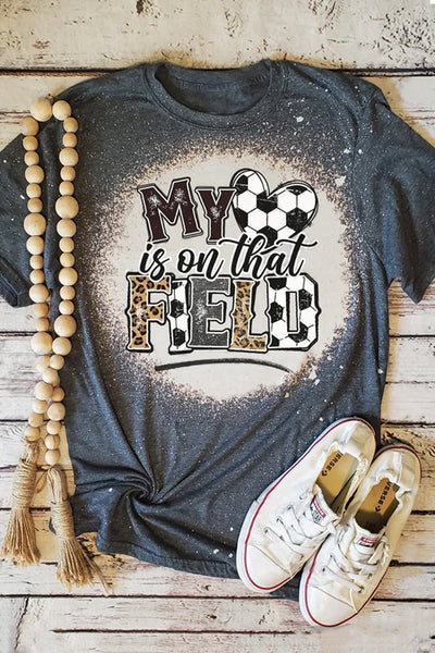 My Heart Is On That Field Soccer Ball Bleached Print T-shirt