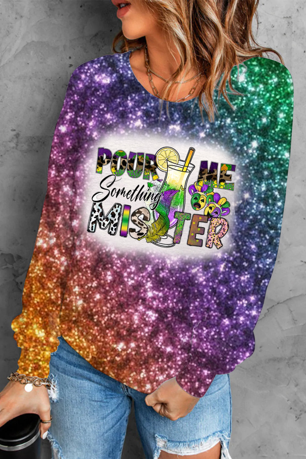 Pour Me Something Mister Mardi Gras Glitter Multicolor Printed Sweatshirt