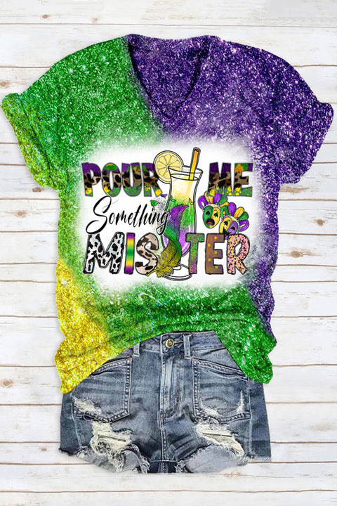 Pour Me Something Mister Mardi Gras Glitter Print V Neck Short Sleeve T-shirt