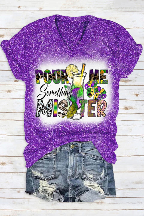 Pour Me Something Mister Mardi Gras Glitter Print V Neck Short Sleeve T-shirt