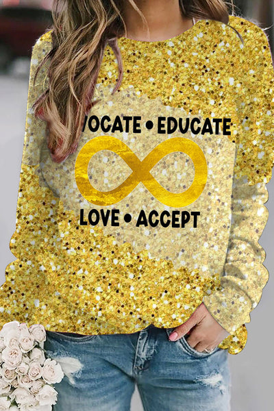 Advocate Educate Love Accept Gold Infinity Symbol Print Sweatshirt