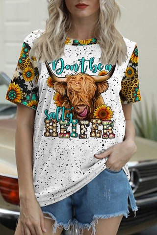Don't Be A Salty Heifer Long Haired Cow Western Leopard Sunflower Turquoise Print Round Neck T-shirt