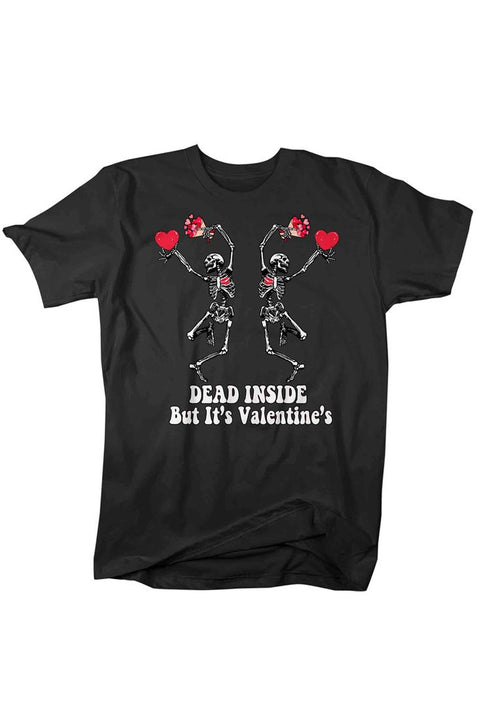 Dead Inside But It's Valentine's T-Shirt