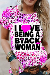 I Love Being a Black Woman Pattern Round Neck T-shirt Short Sleeve Top