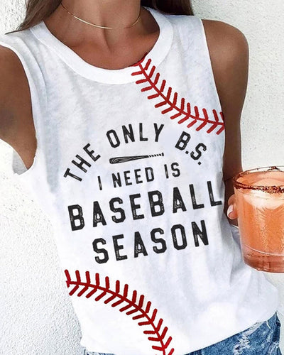 THE ONLY B.S.I NEED IS BASEBALL SEASON VEST