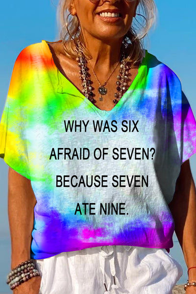 Fashion Tie Dye Why Was Six Afraid Of Seven Dolman Sleeves Tee