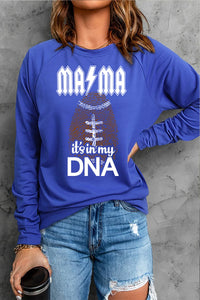 It's In My DNA Round Neck Sweatshirt