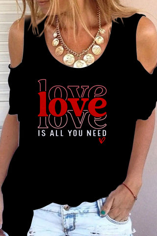 Love Is All You Need Cold Shoulder T-shirt